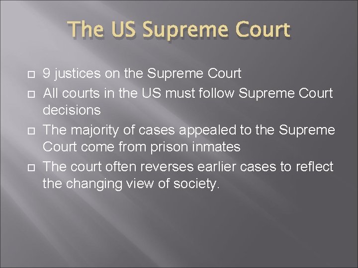 The US Supreme Court 9 justices on the Supreme Court All courts in the
