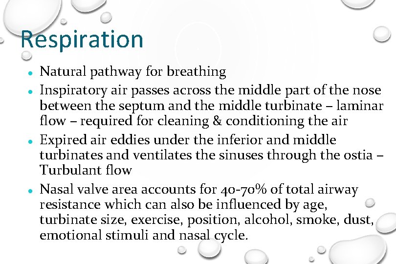 Respiration Natural pathway for breathing Inspiratory air passes across the middle part of the