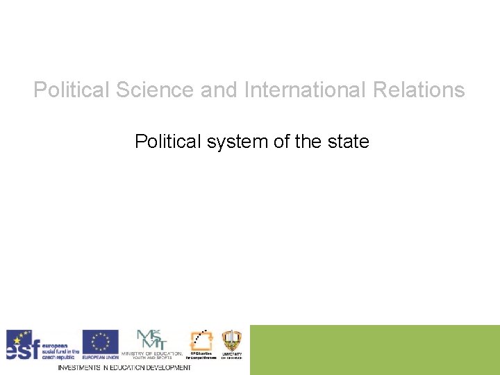 Political Science and International Relations Political system of the state 