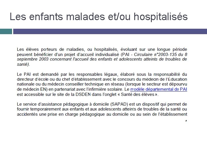 Les enfants malades et/ou hospitalisés 