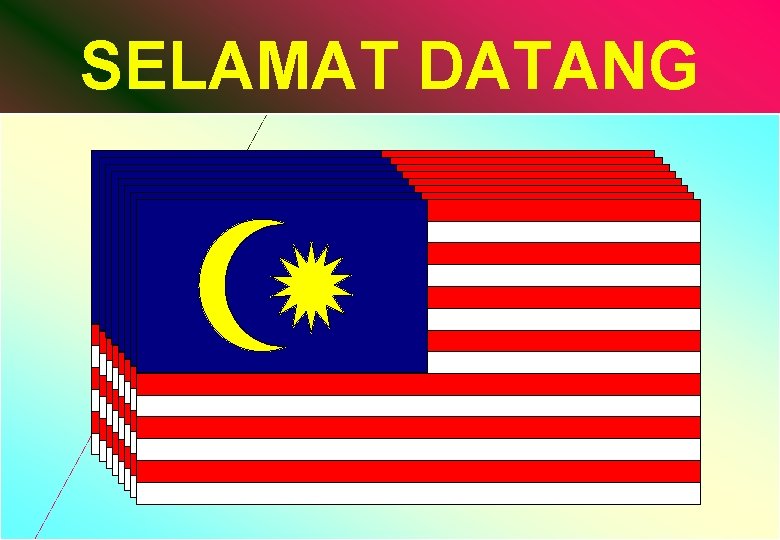 SELAMAT DATANG 