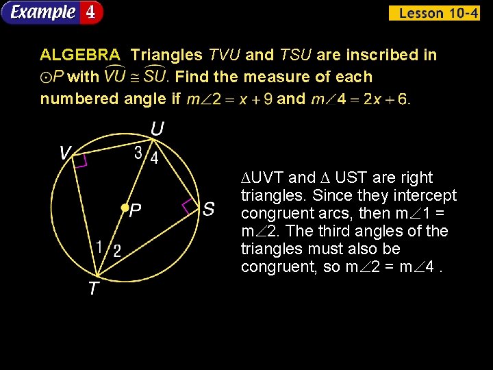 ALGEBRA Triangles TVU and TSU are inscribed in with Find the measure of each
