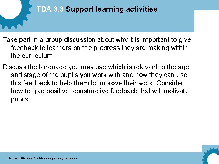 TDA 3. 3 Support learning activities Take part in a group discussion about why
