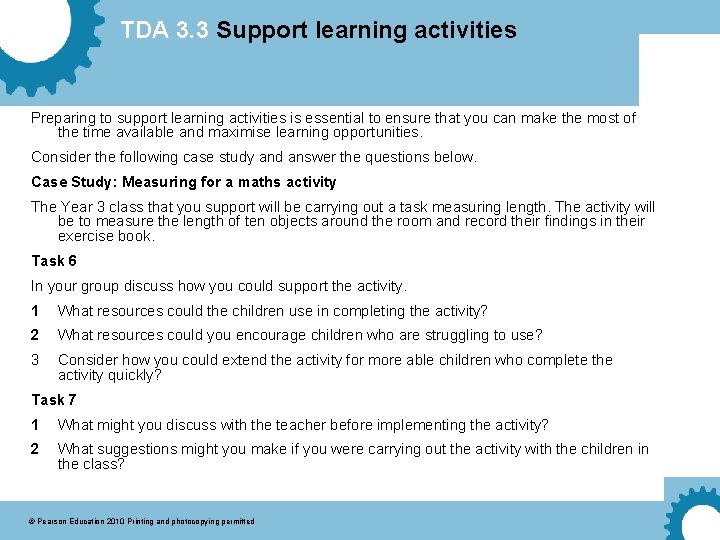 TDA 3. 3 Support learning activities Preparing to support learning activities is essential to
