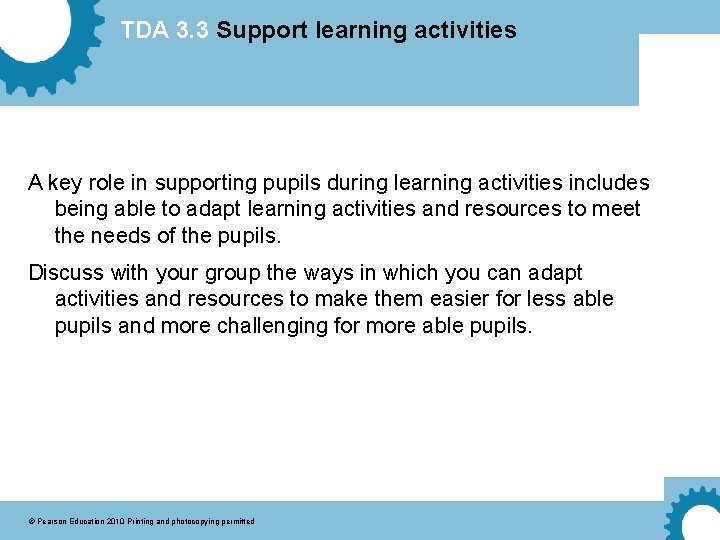 TDA 3. 3 Support learning activities A key role in supporting pupils during learning