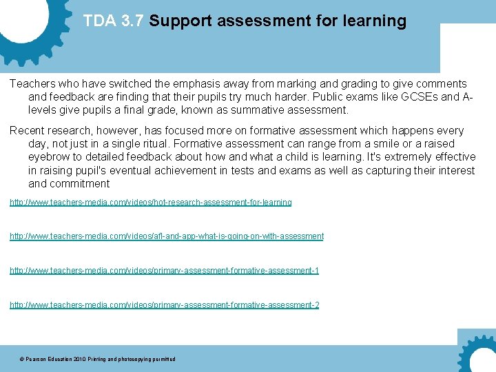 TDA 3. 7 Support assessment for learning Teachers who have switched the emphasis away