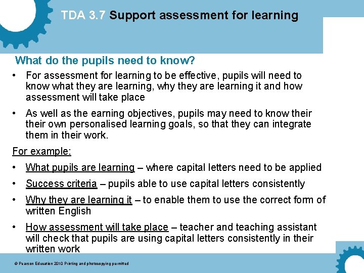 TDA 3. 7 Support assessment for learning What do the pupils need to know?
