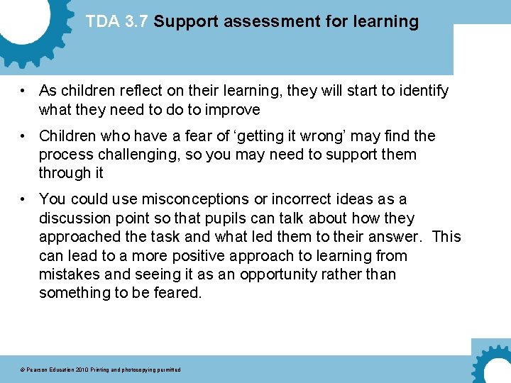 TDA 3. 7 Support assessment for learning • As children reflect on their learning,