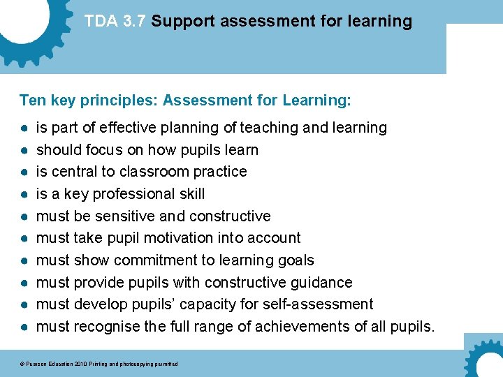 TDA 3. 7 Support assessment for learning Ten key principles: Assessment for Learning: ●