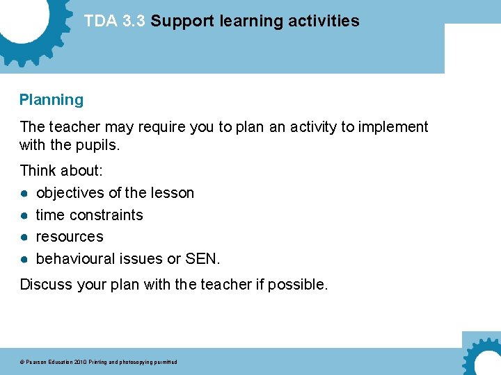 TDA 3. 3 Support learning activities Planning The teacher may require you to plan
