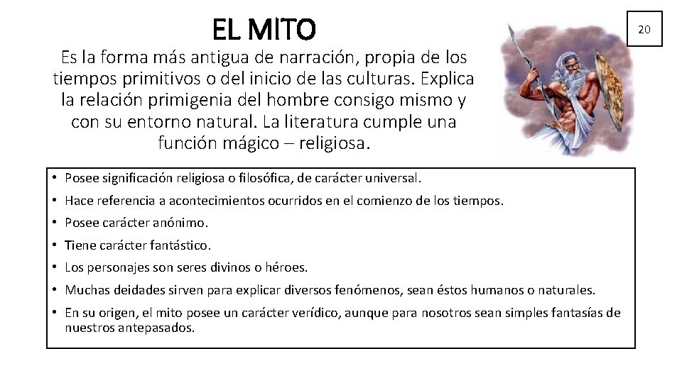 EL MITO Es la forma más antigua de narración, propia de los tiempos primitivos EL MITO Es la forma más antigua de narración, propia de los tiempos primitivos