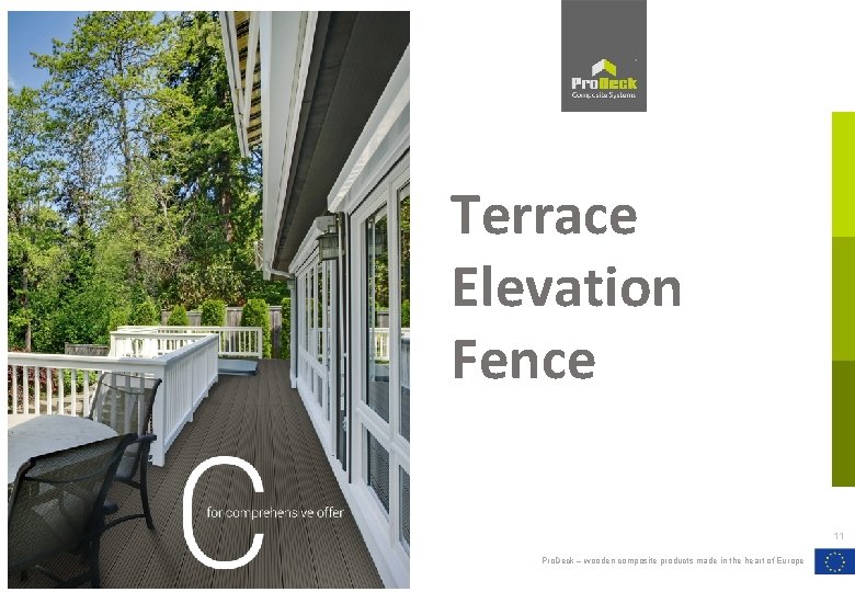 Terrace Elevation Fence 11 Pro. Deck – wooden composite products made in the heart Terrace Elevation Fence 11 Pro. Deck – wooden composite products made in the heart