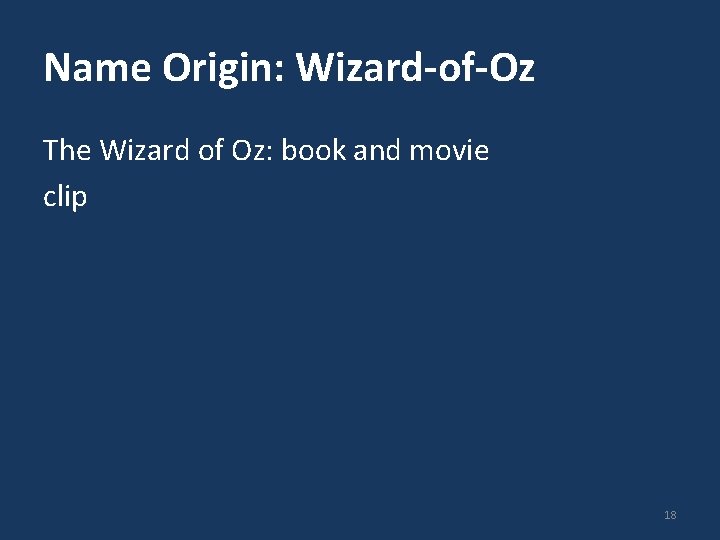 Name Origin: Wizard-of-Oz The Wizard of Oz: book and movie clip 18 