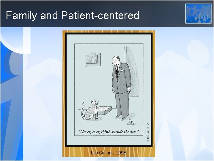 Family and Patient-centered 