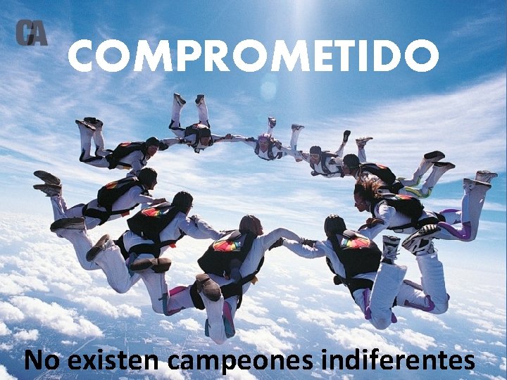 COMPROMETIDO No existen campeones indiferentes 