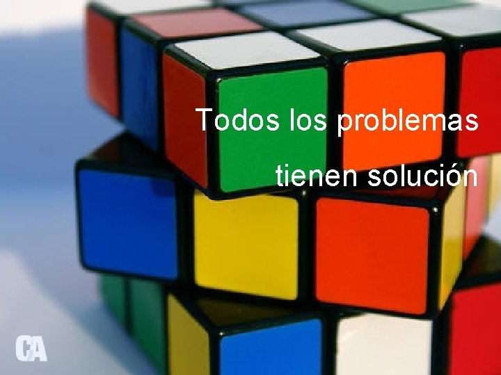 Todos los problemas tienen solución 