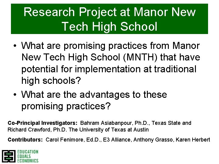 Research Project at Manor New Tech High School • What are promising practices from Research Project at Manor New Tech High School • What are promising practices from