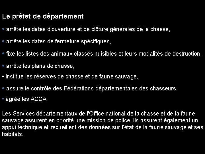 Le préfet de département • arrête les dates d'ouverture et de clôture générales de