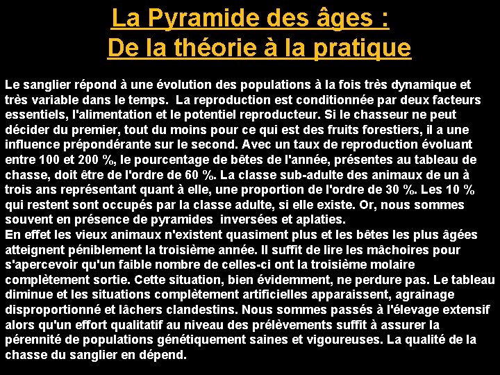 La Pyramide des âges : De la théorie à la pratique Le sanglier répond