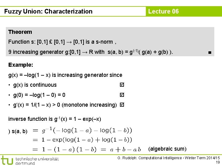 Fuzzy Union: Characterization Lecture 06 Theorem Function s: [0, 1] £ [0, 1] →