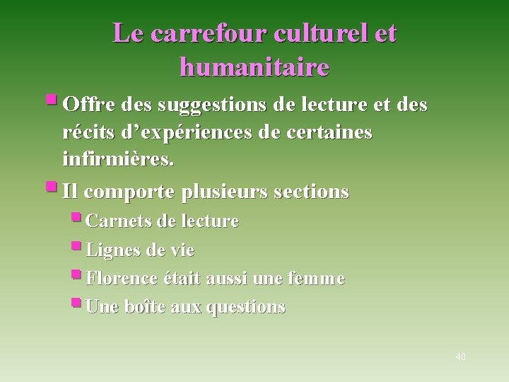Le carrefour culturel et humanitaire § Offre des suggestions de lecture et des récits