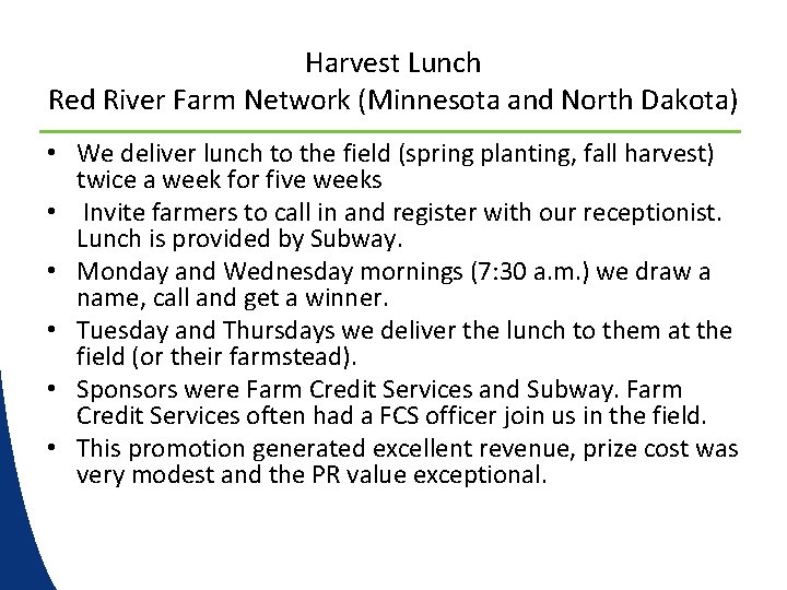 Harvest Lunch Red River Farm Network (Minnesota and North Dakota) • We deliver lunch