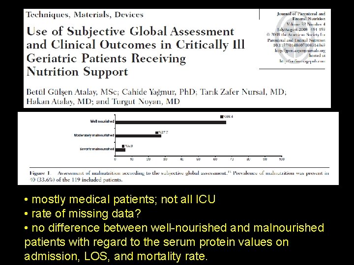  • mostly medical patients; not all ICU • rate of missing data? •
