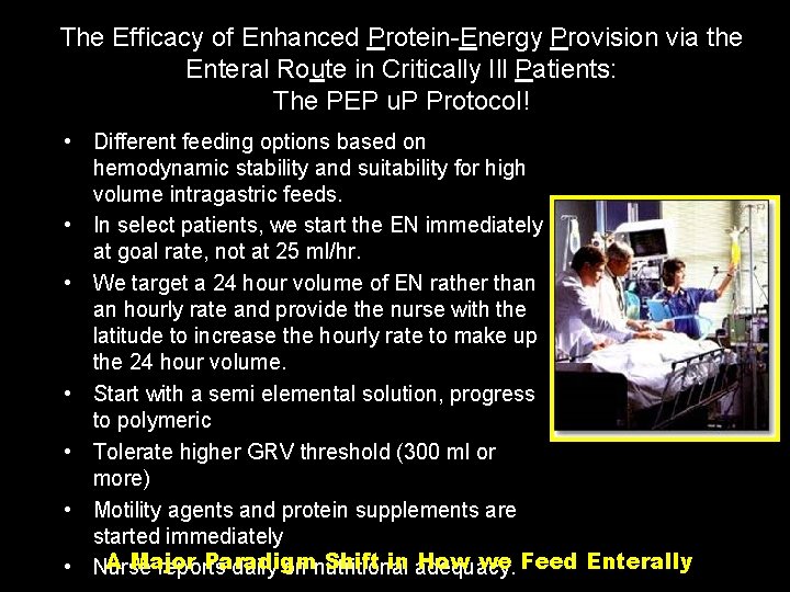 The Efficacy of Enhanced Protein-Energy Provision via the Enteral Route in Critically Ill Patients:
