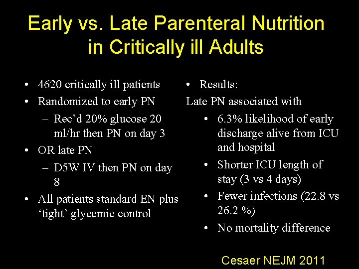 Early vs. Late Parenteral Nutrition in Critically ill Adults • 4620 critically ill patients