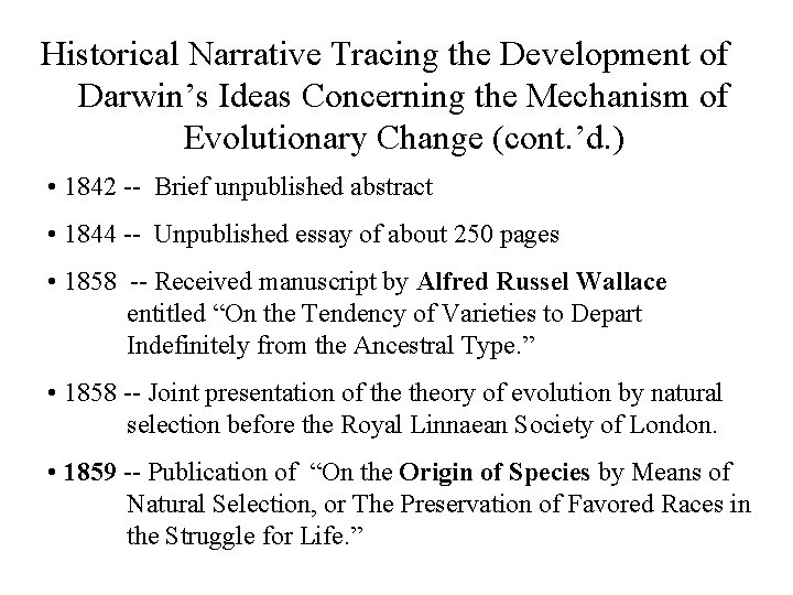 Historical Narrative Tracing the Development of Darwin’s Ideas Concerning the Mechanism of Evolutionary Change