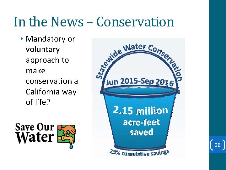 In the News – Conservation • Mandatory or voluntary approach to make conservation a