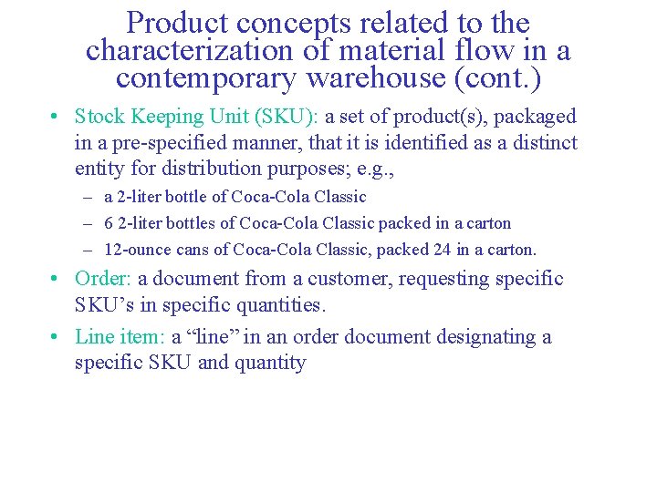 Product concepts related to the characterization of material flow in a contemporary warehouse (cont.