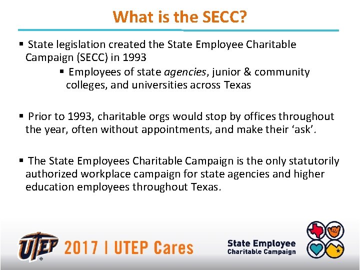 What is the SECC? § State legislation created the State Employee Charitable Campaign (SECC)