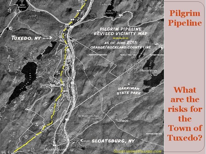 Pilgrim Pipeline What are the risks for the Town of Tuxedo? 