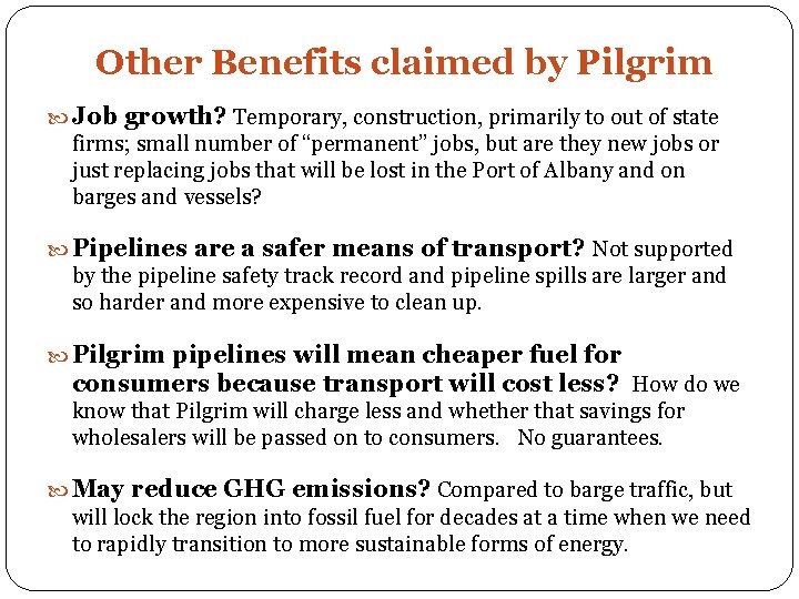 Other Benefits claimed by Pilgrim Job growth? Temporary, construction, primarily to out of state
