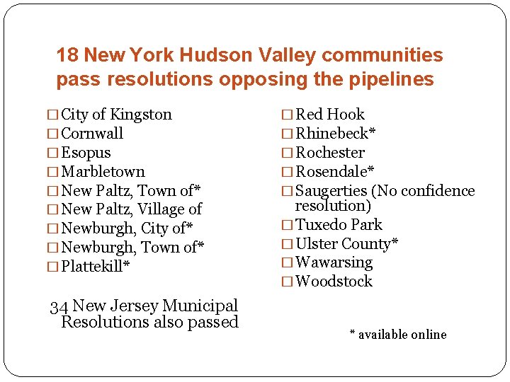 18 New York Hudson Valley communities pass resolutions opposing the pipelines � City of