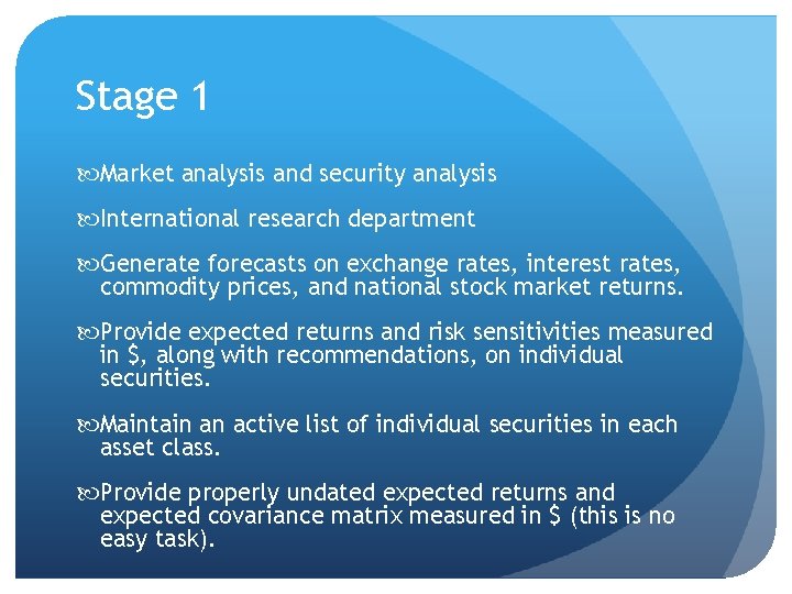 Stage 1 Market analysis and security analysis International research department Generate forecasts on exchange