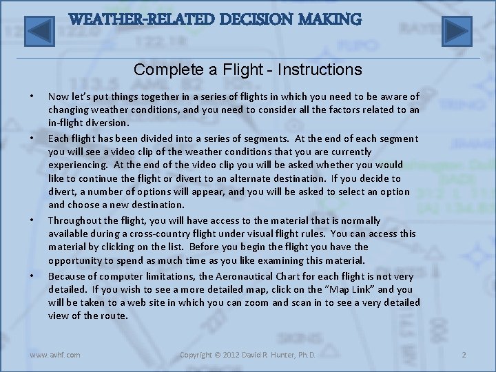 WEATHER-RELATED DECISION MAKING Complete a Flight - Instructions • • Now let’s put things