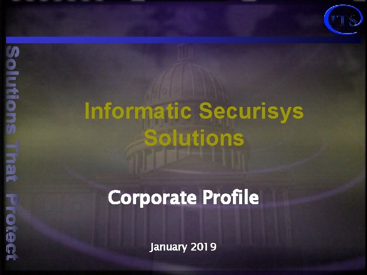 Informatic Securisys Solutions Corporate Profile January 2019 