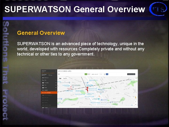 SUPERWATSON General Overview SUPERWATSON is an advanced piece of technology, unique in the world,