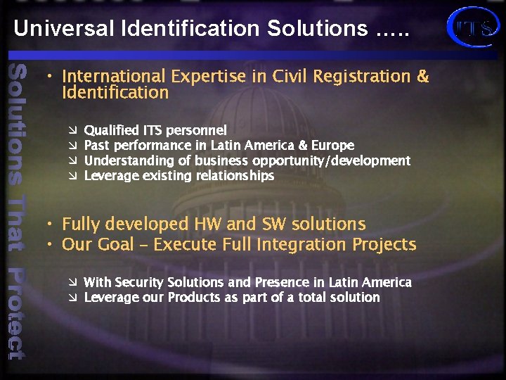 Universal Identification Solutions …. . • International Expertise in Civil Registration & Identification æ