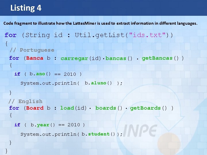 Listing 4 Code fragment to illustrate how the Lattes. Miner is used to extract