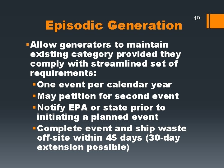 Episodic Generation § Allow generators to maintain existing category provided they comply with streamlined