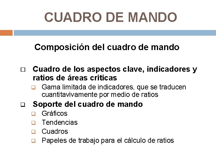 CUADRO DE MANDO Composición del cuadro de mando � Cuadro de los aspectos clave, CUADRO DE MANDO Composición del cuadro de mando � Cuadro de los aspectos clave,
