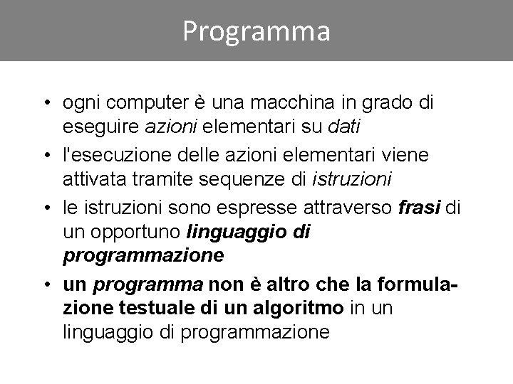 Click to edit Programma Master title style • ogni computer è una macchina in