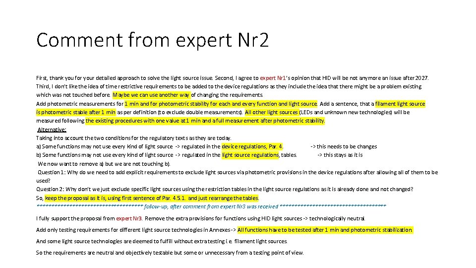 Comment from expert Nr 2 First, thank you for your detailed approach to solve