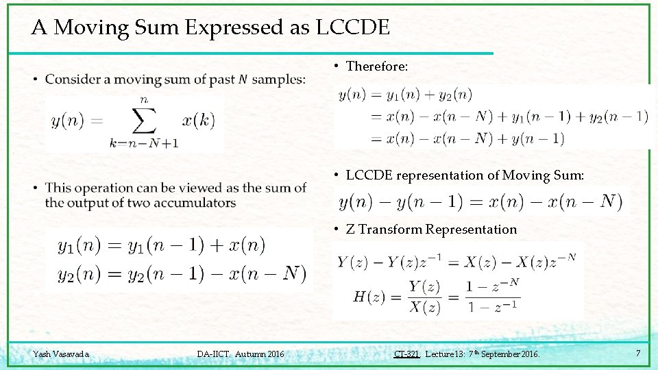 A Moving Sum Expressed as LCCDE • • Therefore: • LCCDE representation of Moving