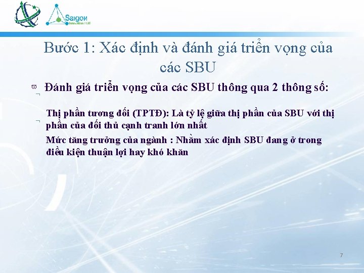 Bước 1: Xác định và đánh giá triển vọng của các SBU Đánh giá Bước 1: Xác định và đánh giá triển vọng của các SBU Đánh giá