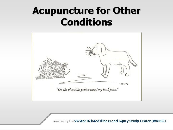 Acupuncture for Other Conditions 