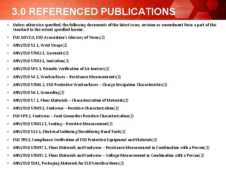 3. 0 REFERENCED PUBLICATIONS • Unless otherwise specified, the following documents of the latest